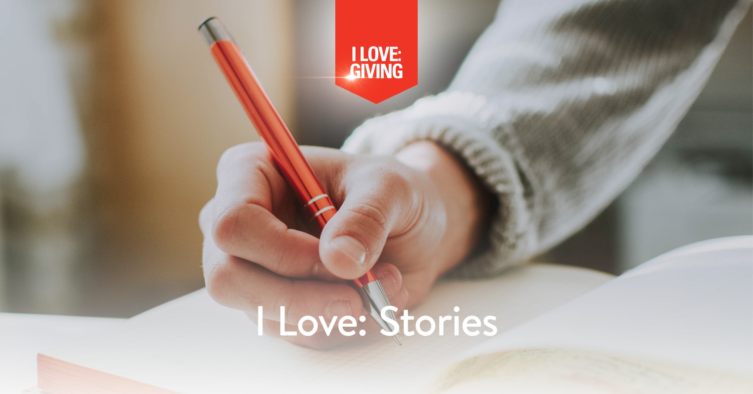 I LOVE: Stories // A Benevolence Writing Contest